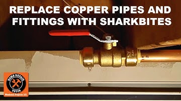 Replacing Copper Pipes and Fittings with SharkBite Push Fit Connectors