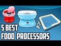 5 Best Food Processors