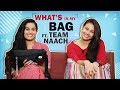 What’s In My Bag Ft. Sonal & Nicole Aka Team Naach (Swapped)