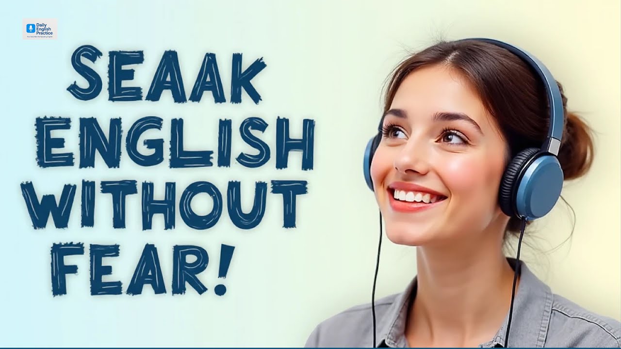 How to Speak English Without Fear or Hesitation | Build Confidence to ...