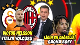 İbrahimoviç Nelssonu Milana Götürüyor Sacha Boey Ligin En Değerlisi L Galatasaray