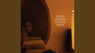 Video thumbnail of "Henry Jamison - Witness Trees"