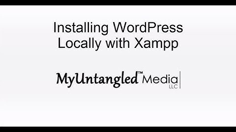 Guide to Installing WordPress Locally with XAMPP