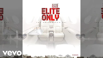 Alkaline - Elite Only (Official Audio)