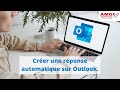 Crer une rponse automatique en cas dabsence sur outlook