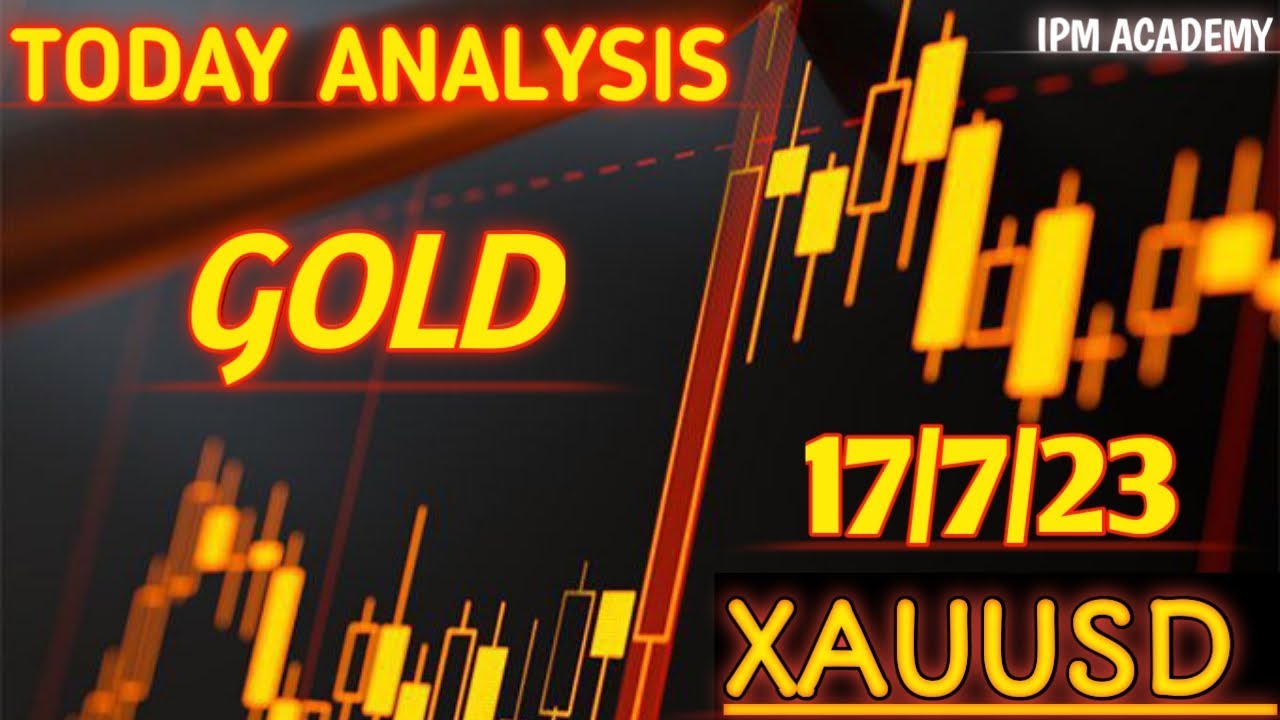XAUUSD TODAY'S ANALYSIS BUY AND SELL LEVEL 17 JULY - YouTube
