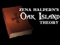 Zena Halpern's Theory of Oak Island