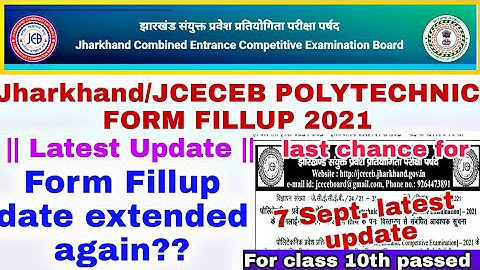 Jharkhand Polytechnic Form Fillup date extended  | JCECEB Polytechnic Form Fillup 2021 |  jcece