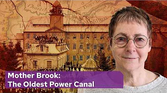 Mother Brook: The Evolution of Industry Along the Country’s Oldest Power Canal