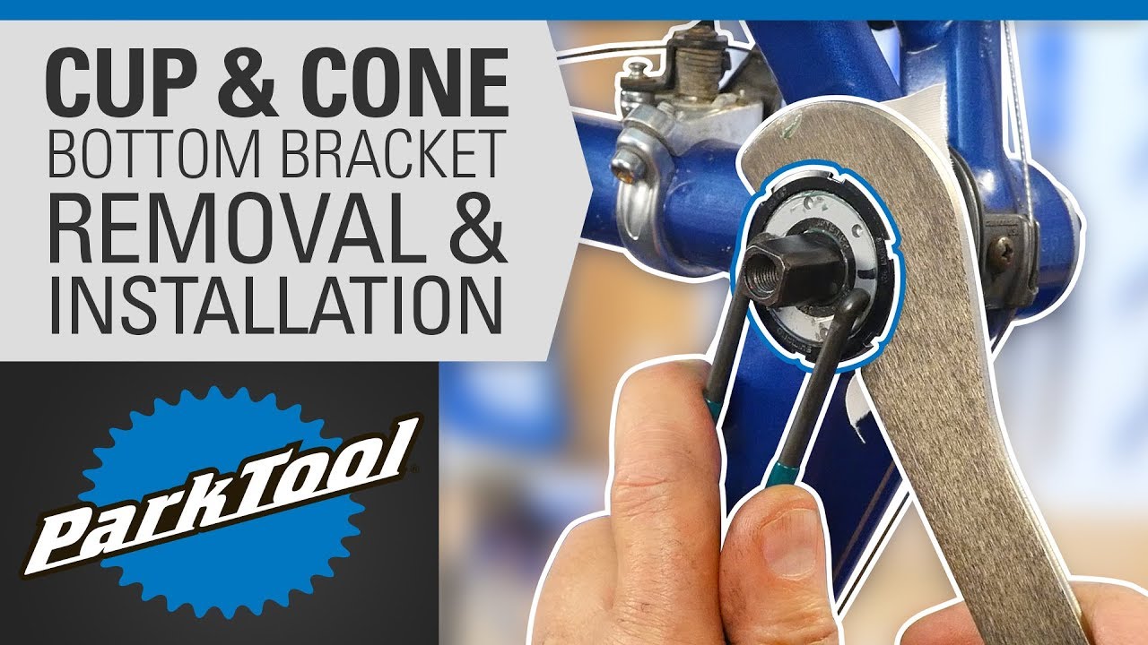 How to Remove and Install Bottom Brackets - Cup & Cone 