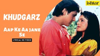 Miniatura del video "Aap Ke Aa Jane Se | Khudgarz | Lyrical Video | Mohammed Aziz | Sadhana Sargam | Govinda | Neelam"