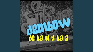 Dembow de la U y la A