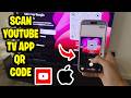 How to Scan Youtube TV App QR Code with iPhone (Best Method)