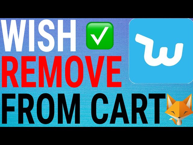 Adding to and removing items from your cart – Wish Help Center