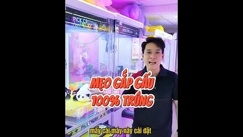 mẹo gắp gấu 100% trúng, tips, trick hướng dẫn, chia sẻ, kinh nghiệm chơi gắp gấu bông