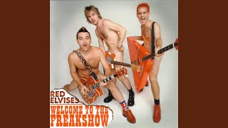 Watch Red Elvises Show Is Over video