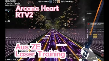 CS:GO Zombie Escape Laser Training in Australia! ZE Arcana Heart RTV2