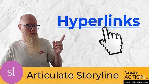 Inserting and Editing HYPERLINKS in Articulate Storyline