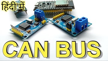 How CAN Bus Works ? MCP2515 CAN Module Explained In Hindi