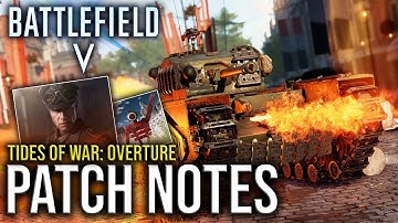 PATCH NOTES - Tides of War: Overture | BATTLEFIELD V