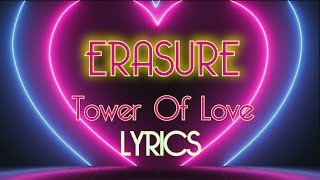 ERASURE - Tower Of Love (LYRICS)