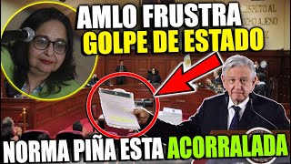 ¡¡ÚLTIMA HORA!! AMLO Destapa GOLPE DE ESTADO De Norma Piña - ¡Habrá SERIAS CONSECUENCIAS!