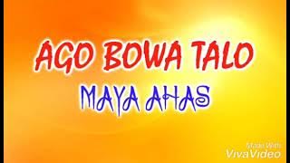 Download lagu AGO BOWA TALO- Maya Ahass