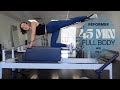 45 MIN PILATES REFORMER WORKOUT - Stabilize &amp; Strengthen - (Box &amp; Ball)