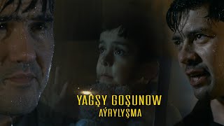 Yagshy Goshunow - Aýrylyşma