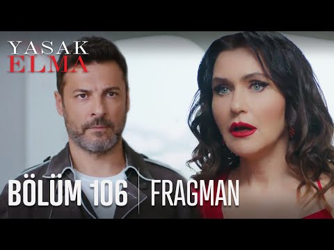 Yasak Elma 106. Bölüm Fragmanı