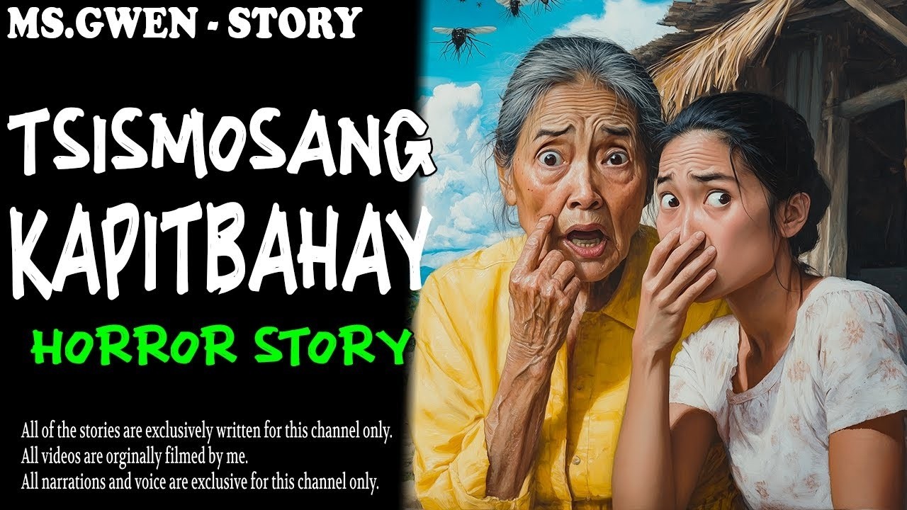 TSISMOSANG KAPITBAHAY HORROR STORY   True Horror Stories   LadyPam