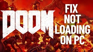 How To Fix DOOM Not Loading/Stuck on Loading Screen Error On PC | #doom