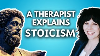 A Therapist Explains Stoicism: Ancient Wisdom for Modern Healing and Mental Health