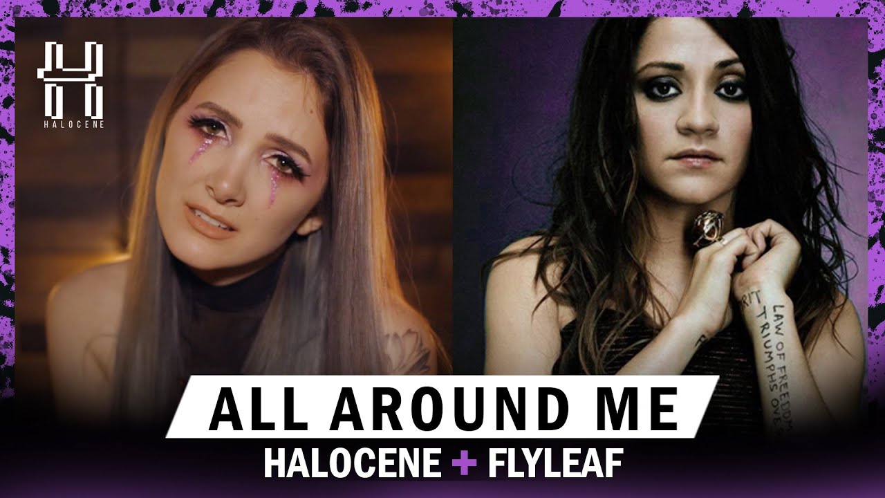 Watch Flyleaf - All Around Me - Cover by Halocene on YouTube