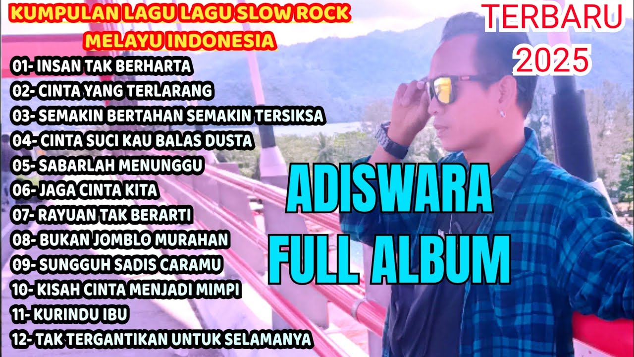 KUMPULAN LAGU SLOW ROCK MELAYU -  FULL ALBUM INDONESIA TERBARU || ADISWARA - full album slowrock