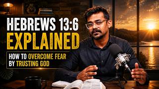 Download Lagu Hebrews 13:6 Explained | How to Overcome Fear by Trusting God