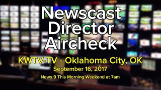 Newscast Director Track Aircheck 2017-09-16 7A