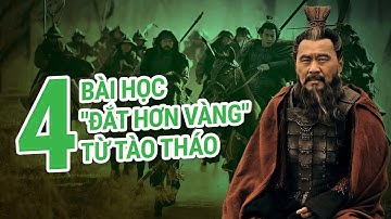 4 bài học "đắt hơn vàng" của Tào Tháo, đơn giản nhưng có thể thay đổi cả đời bạn