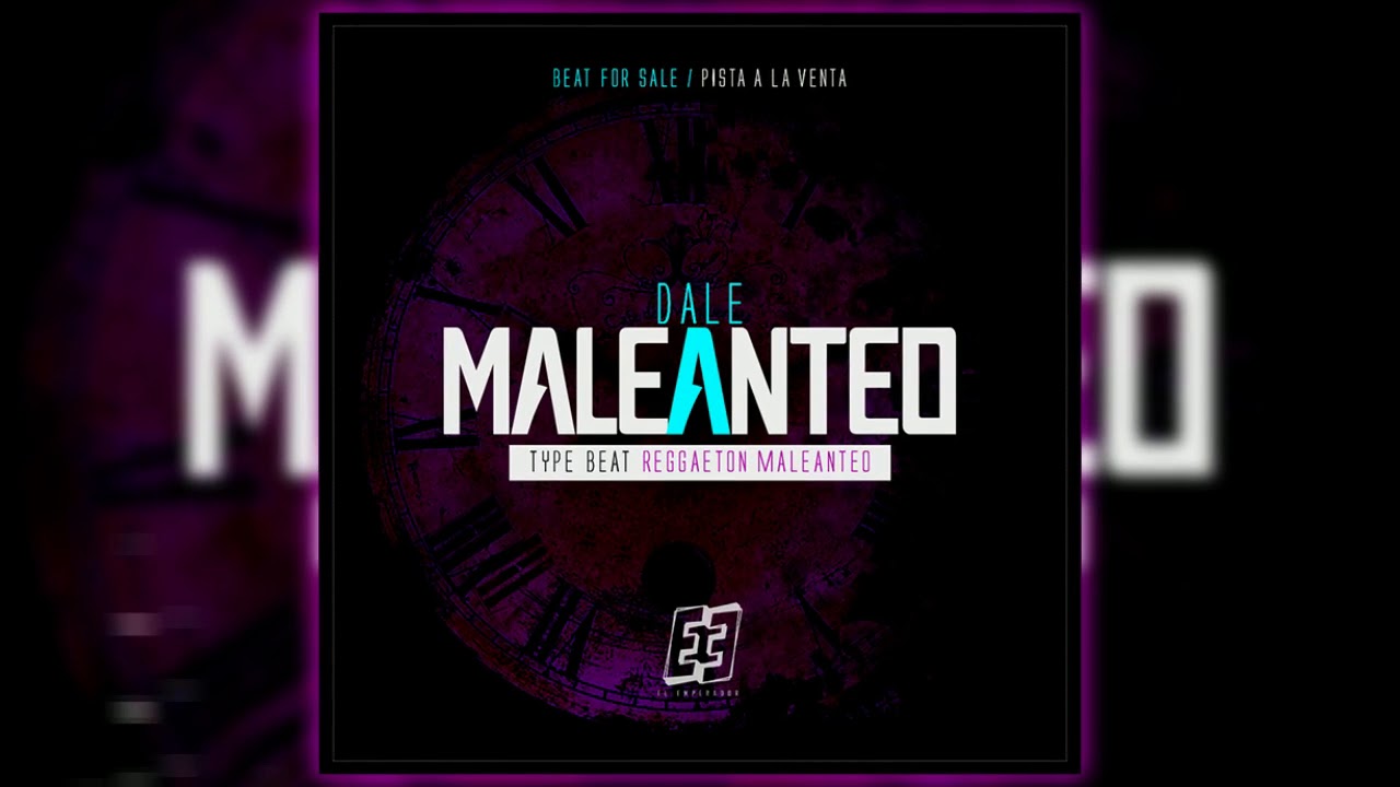 Dale Maleanteo Type Beat Ozuna 2020 Prod El Emperador Los De La Vuelta