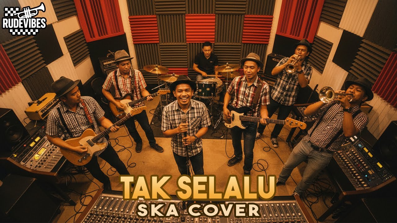 TAK SELALU - SOULJAH SKA COVER (RUDE VIBES)