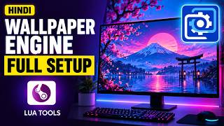 Details Wallpaper Engine Setup with LuaTools | Complete Hindi Guide (2026) Update
