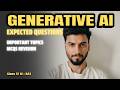 0 to 100: Generative AI One Shot | Expected Questions + PYQs | CBSE Class 12 AI 843 | 2026