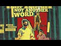 Protoje - Not Another Word ft Lila Iké & Agent Sasco