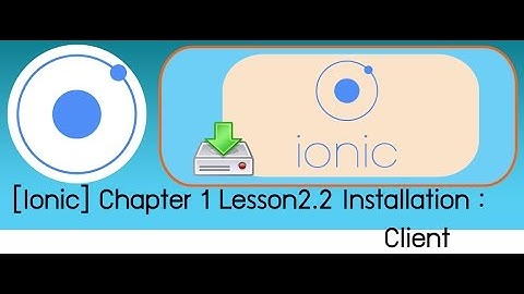 [Ionic Training] Chapter 1.3 Installation : CLI