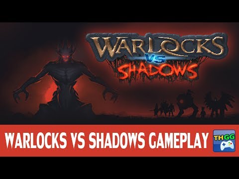 Warlocks vs Shadows - First Gameplay | ThaiGameGuide