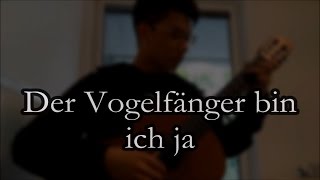 Die Zauberflöte - Der Vogelfänger bin ich ja - klassische Gitarre