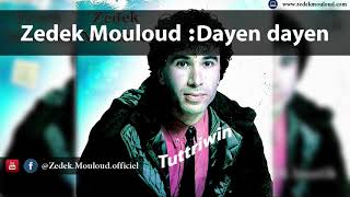 Zedek Mouloud : Dayen dayen (Album Tuttriwin )