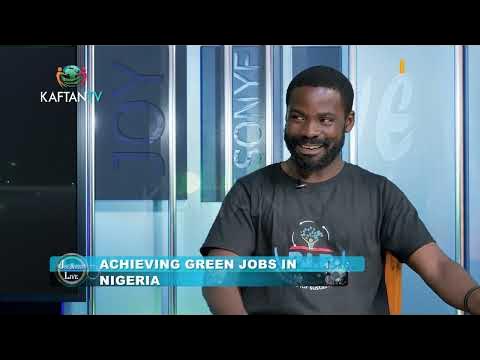 ACHIEVING GREEN JOBS IN NIGERIA | JOY ASONYE LIVE