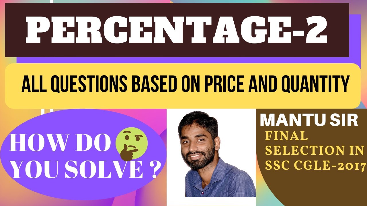 PERCENTAGE (PART_2)#Questions based on price and quantity - YouTube