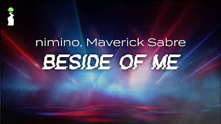 nimino, Maverick Sabre - Beside of Me // LYRICS [EDM/House]